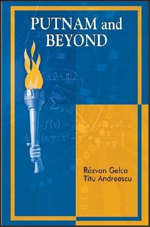 Putnam Beyond by Razvan Gelcam, Titu Andreescu